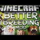 Better Breeding Mod for Minecraft 1.4.5