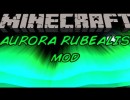 Aurora Rubealis Mod for Minecraft 1.4.7/1.4.6