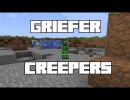 [1.4.7] Griefer Creepers Mod Download