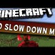 [1.5.1] No Slowing Down Mod Download