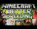 [1.6.2] Better Breeding Mod Download