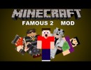 [1.5.2] Famous2 Mod Download