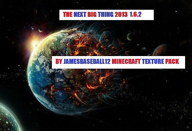 https://planetaminecraft.com/wp-content/uploads/2013/07/515e5__The-next-big-thing-2013-texture-pack.jpg