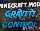 [1.6.2] Gravity Control Mod Download
