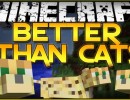 [1.6.2] Better Than Cats Mod Download