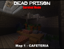 [1.7.9/1.7.2] Dead Prison – Survival Mode Map Download