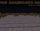 [1.7.10] Mob Sandwiches Mod Download