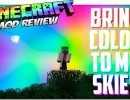 [1.7.10] Bring Color to my Skies Mod Download