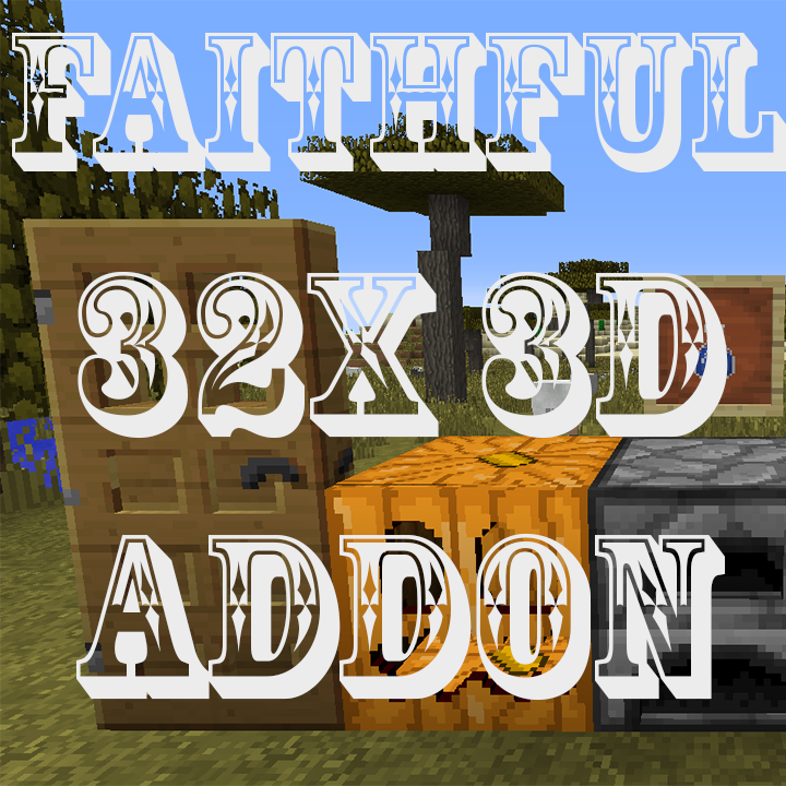faithful-32x-3d-add-on-resource-pack.jpg