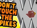[1.9] Don’t Touch the Spikes Map Download