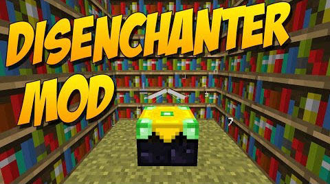 Disenchanter-Mod