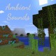 [1.12.1] Ambient Sounds Mod Download